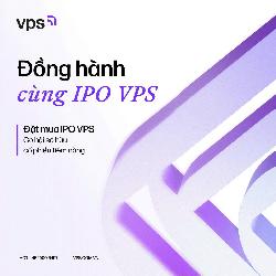 CTCK CHỨNG KHOÁN VPS CHÍNH THỨC MỞ BÁN CỔ PHIẾU IPO VPS